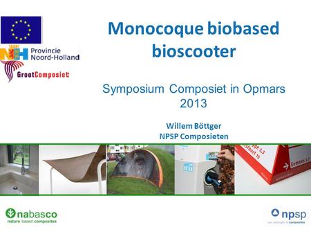 Monocoque biobased bioscooter Symposium Composiet in Opmars 2013 Willem Böttger NPSP Composieten.