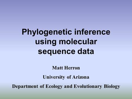 Phylogenetic inference using molecular sequence data