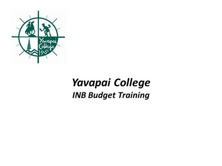 Yavapai College INB Budget Training