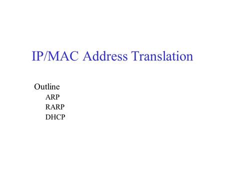 IP/MAC Address Translation