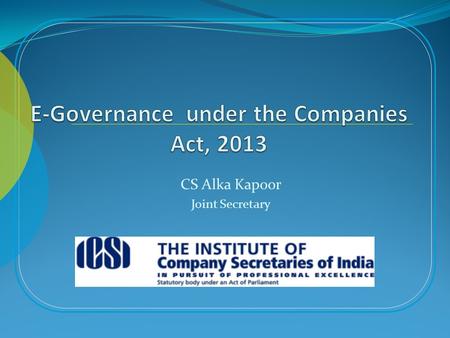 E-Governance under the Companies Act, 2013