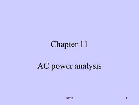 Chapter 11 AC power analysis SJTU.