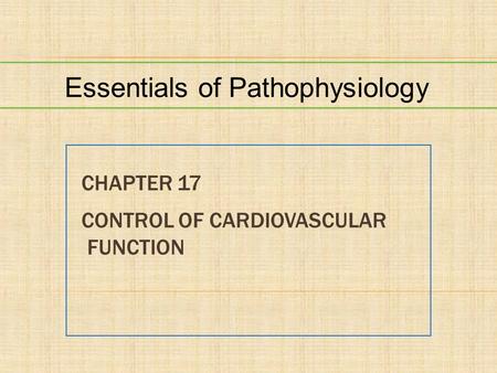 Chapter 17 Control of Cardiovascular Function