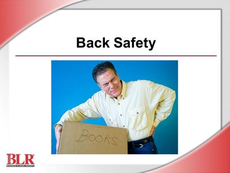 Back Safety Slide Show Notes