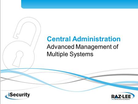 1 Central Administration Advanced Management of Multiple Systems.