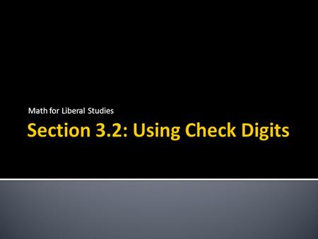 Section 3.2: Using Check Digits