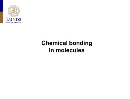 Chemical bonding in molecules