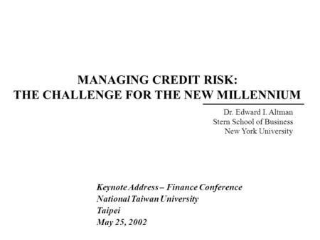 MANAGING CREDIT RISK: THE CHALLENGE FOR THE NEW MILLENNIUM