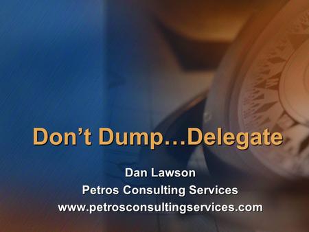Dan Lawson Petros Consulting Services