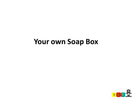 Your own Soap Box. Review of homework from last lesson 1)Describe two advantages and two disadvantages of using a Blog (4) 2)Describe what is meant by.