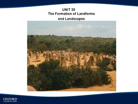 The Formation of Landforms and Landscapes