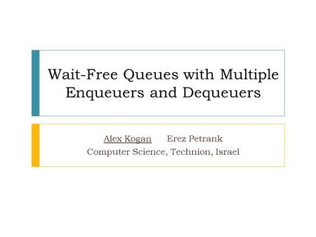 Wait-Free Queues with Multiple Enqueuers and Dequeuers