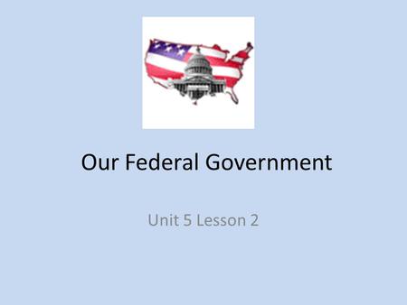 Our Federal Government