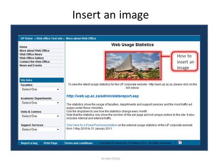 Insert an image Screen Shots How to insert an image.