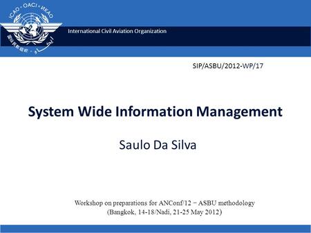 System Wide Information Management