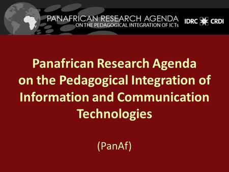 Panafrican Research Agenda on the Pedagogical Integration of Information and Communication Technologies (PanAf)