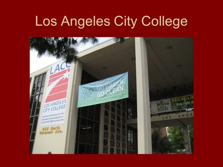Los Angeles City College. The Office of Special Services provides assistance to students with IEPs.