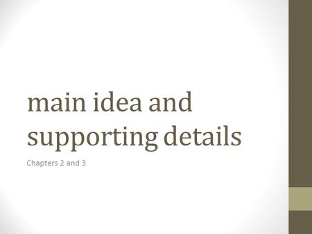 main idea and supporting details