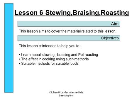 Kitchen & Larder Intermediate Lesson plan