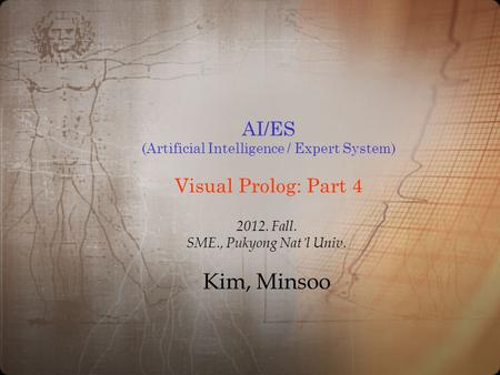 AI/ES (Artificial Intelligence / Expert System) Visual Prolog: Part 4