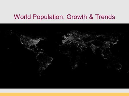 World Population: Growth & Trends