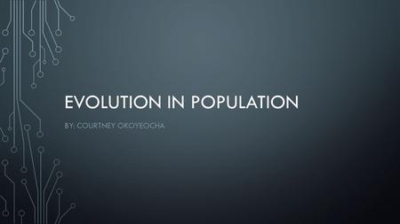 Evolution in population