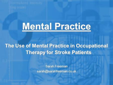 The Use of Mental Practice in Occupational Therapy for Stroke Patients