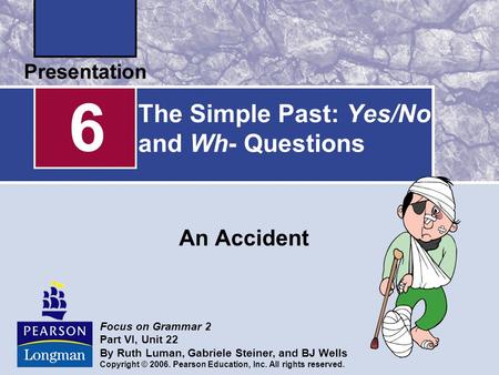 The Simple Past: Yes/No and Wh- Questions