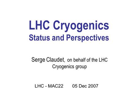 LHC Cryogenics Status and Perspectives