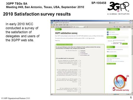 1 3GPP TSGs SA Meeting #49, San Antonio, Texas, USA, September 2010 SP-100458 © 3GPP Organizational Partners 2010 1 2010 Satisfaction survey results In.