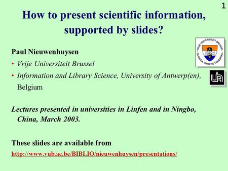 How to present scientific information, supported by slides?