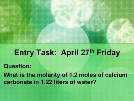 Entry Task: April 27th Friday