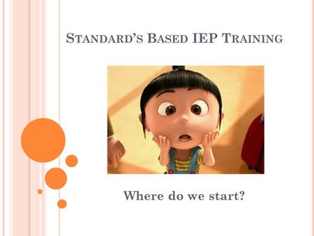 Standard’s Based IEP Training