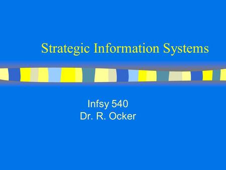 Strategic Information Systems