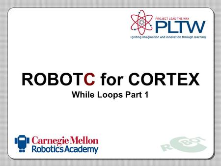 ROBOTC for CORTEX While Loops Part 1
