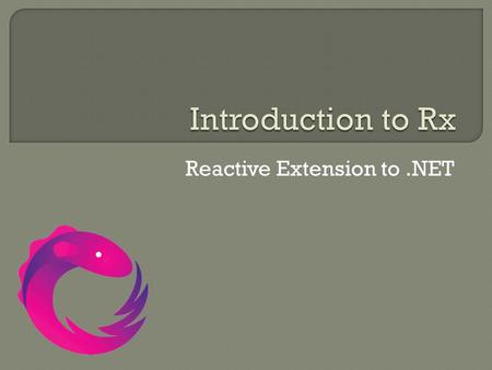 Reactive Extension to .NET