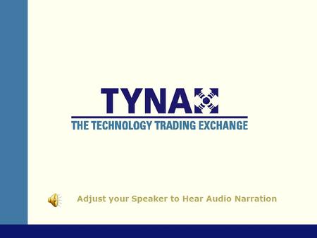 Adjust your Speaker to Hear Audio Narration Monetizing Your Patents Ten Techniques for Turning Patents into Profits.