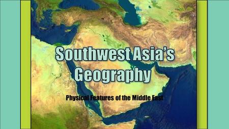 Physical Features of the Middle East
