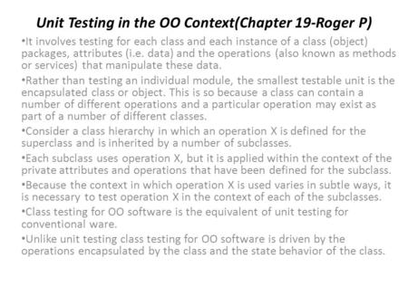 Unit Testing in the OO Context(Chapter 19-Roger P)