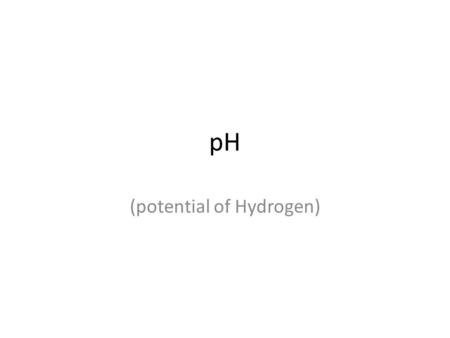 PH (potential of Hydrogen). According to the Bronsted-Lowry theory, both acids and bases are related to the concentration of hydrogen ions. Acids will.