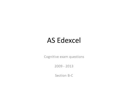 Cognitive exam questions Section B-C