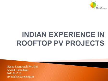Nexus Energytech Pvt. Ltd. Arvind Karandikar 9011061710