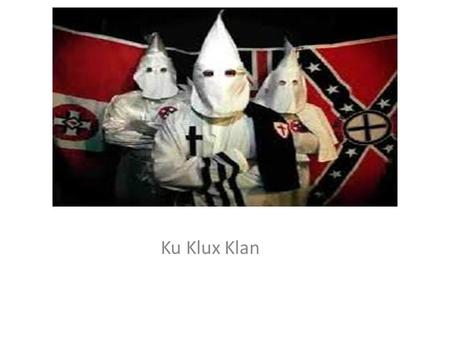 Ku Klux Klan. About The Ku Klux Klan is a racist, anti-Semitic movement with a commitment to extreme violence to achieve its goals of racial segregation.