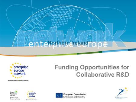 IRT Teams | Sept 08 | ‹#›Title of the presentation | Date |‹#› Enterprise Europe NI European Commission Enterprise and Industry Northern Ireland Funding.