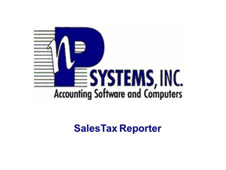 SalesTax Reporter. After the easy to use installation menu you will see the SalexTax Reporter main menu.