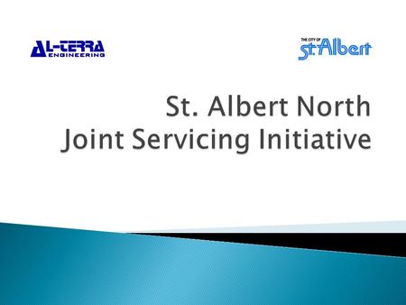  Review of Servicing Initiative Mandate  Sanitary Sewer Concept  Storm Sewer Concept  Water Main Concept  Principles of A Joint Servicing Agreement.