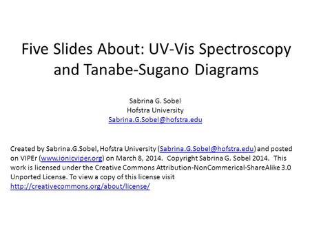 Five Slides About: UV-Vis Spectroscopy and Tanabe-Sugano Diagrams