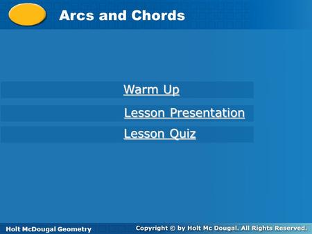 Arcs and Chords Warm Up Lesson Presentation Lesson Quiz
