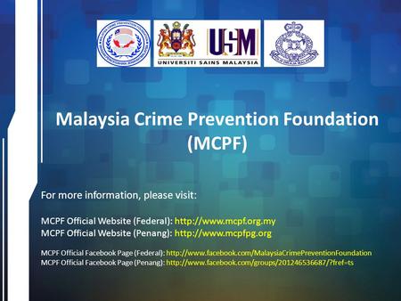 Malaysia Crime Prevention Foundation (MCPF)