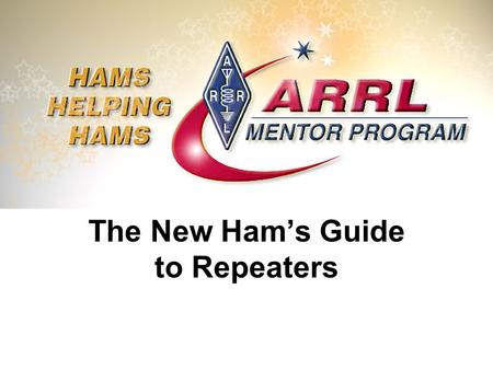 The New Ham’s Guide to Repeaters. What Is A Repeater?